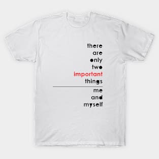 Important quote T-Shirt